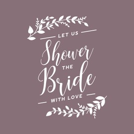 Aurabeam Vinyl Wall Art Decal - Let Us Shower The Bride with Love - 22" x 17" - Trendy Cute Funny Quote for Bridal Shower Wedding Decoration Sticker