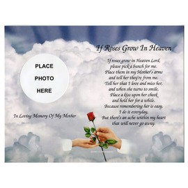 In Memory of Mother "If Roses Grow In Heaven" Memorial Poem For Loss Of Mother Hands With Red Rose