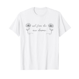 Italian Slang, Nel fiore Dei miei Drammi T-Shirt