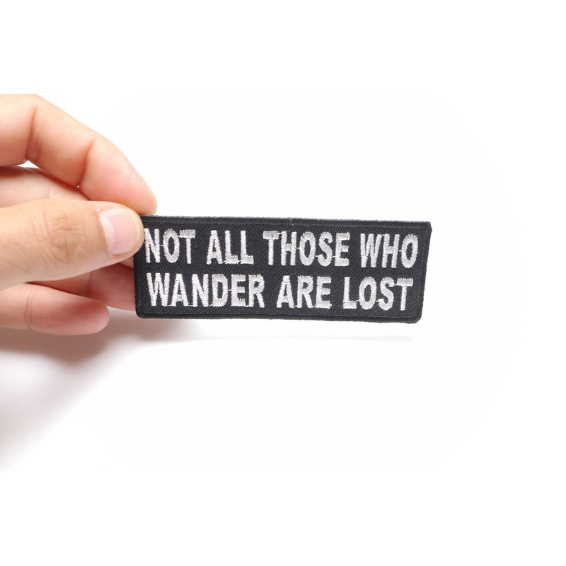 Not All Those Who Wander are Lost Patch, Biker Saying