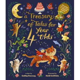 A Treasury of Tales for Four-Year-Olds: 40 Stories Recommended by Literacy Experts