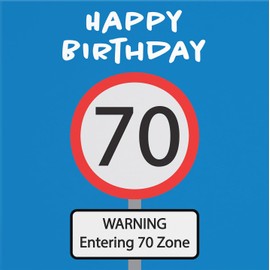 Hunts England - 70th Birthday Card - Happy Birthday - Warning Entering 70 Zone - Road Sign Collection - Fun - Funny Birthday Card