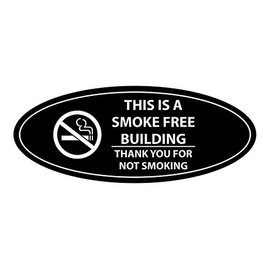 Signs ByLITA Oval THIS IS A SMOKE FREE BUILDING THANK YOU FOR NOT SMOKING Sign (Black) - Medium