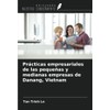 Prácticas empresariales de las pequeñas y medianas empresas de Danang,
