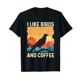 I Like Birds And Coffee - Birding Bird Watching Bird Watcher T-Shirt
