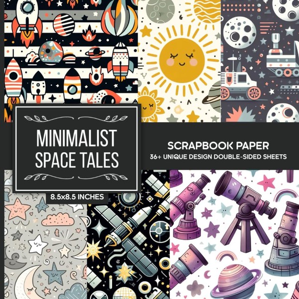 Minimalist Space Tales Scrapbook Paper: Decorative 85x85 inch Design Sheets