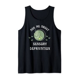 Ask Me About Sensory Deprivation Floating New Age Wellness Tank Top