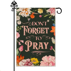 Hafhue Don’t Forget To Pray Garden Flag, 12 x 18 Inch Double Sided Farmhouse Holiday Yard Garden Lawn Decoration Flag, Prayer Garden Sign, Gifts for Christians, Beautiful Floral Banner for Outdoor