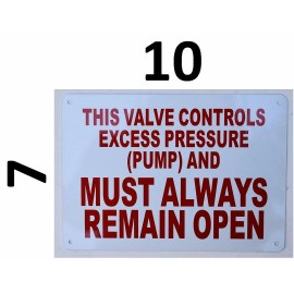Buildingsigns.com This Valve Controls Excess Pressure (Pump)and Must Always..(White