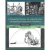 Composition in Drawing: The Design and Composition of Drawings