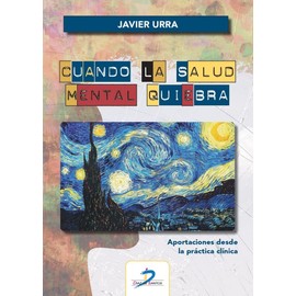 Cuando la salud mental quiebra: Aportaciones desde la práctica clínica