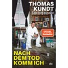 Nach dem Tod komm ich