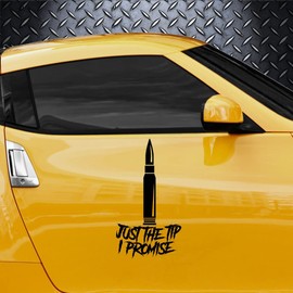Just The Tip I Promise Gun Bullet Truck Car Decal Sticker | Multiple Sizes/Colors (14" Inch, White)
