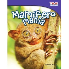 Mamífero manía (Mammal Mania) (Spanish Version) (TIME FOR KIDS® Nonfiction Readers) (Spanish Edition)