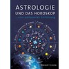 Astrologie und das Horoskop: Eine Einführung