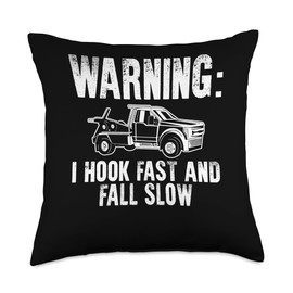 Warning I Hook Fast And Fall Slow Tow Truck Driver Throw Pillow