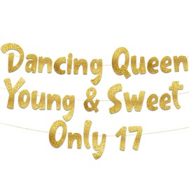 Dancing Queen Young & Sweet Only 17 Gold Glitter Banner - 17th Birthday Party Decorations