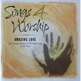 Songs 4 Worship: Amazing Love