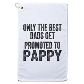 Style In Print Golf Towel Best Dads Get Promoted to Pappy Family & Friends Cotton Bag Accessories White Design Only