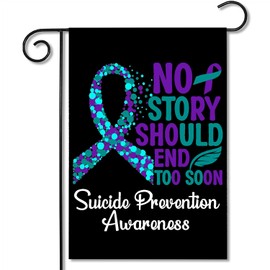 SODAVA - Suicide Prevention Awareness Flag No Story Should End Too Soon Suicide Prevention Awareness Garden Flag Outdoor Flags House Flag Yard Banner Garden Flags 12x18 Double Sided