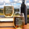 Wine & Pajamas & Couch & Bravo Stemless Wine Glass