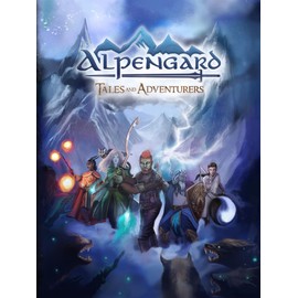 Alpengard: Tales and Adventurers: Tabletop Roleplaying Game (TTRPG) Core Rulebook for Gamemasters and Players—Forge Legendary Heroes and Embark on Stark Fantasy Quests!