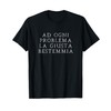 Ad Ogni Problema la Giusta bestemmia Scherzo Divertente Maglietta