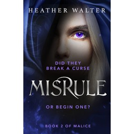 Misrule: Book Two of the Malice Duology: 2