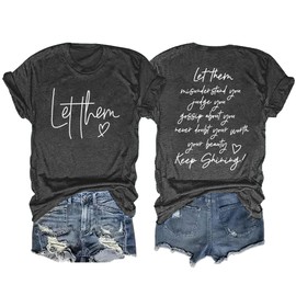 Let Them Shirt for Women Inspirational Appeal Tee Motivational Saying Graphic Tshirt Casual Loose Tops Grey