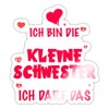 Spreadshirt Kleine Schwester Ich Darf Das Sticker, max. 10 x
