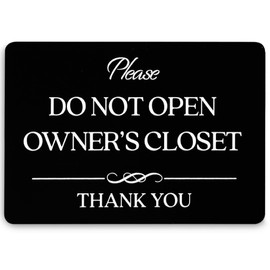 Do Not Open Owner's Closet Sign (Black Acrylic 5 x 3.5 in) - Owners Closet Private Door Sign - Airbnb Essentials for Hosts - Vrbo Essentials for Hosts - Airbnb, Vrbo and Short Term Rental Signs