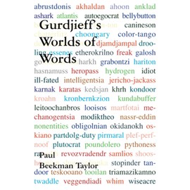 GURDJIEFF'S WORLDS OF WORDS