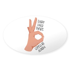 CafePress Okay Sign Sticker Oval Car Bumper Sticker