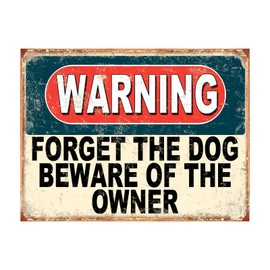 Shawprint Warning Forget The Dog Beware Of The Owner Funny Metal Signs Father's Day Home Pub Indoor & Outdoor Garden Bar Garage Vintage Wall Plaque Man Cave Gift Retro (10” x 8”)