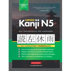 Lernen Kanji N5 Arbeitsbuch für Anfänger: Japanisch lernen für Anfänger - Kanji-Arbeitsbuch: Die Einfaches, Schritt-für-Schritt, Lernbuch und ... Koreanische Alphabet (mit Flashcard-Seiten)
