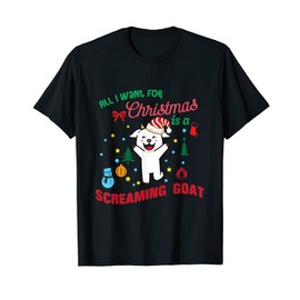 Mens All i want for christmas is a screaming goat T-Shirt