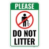 1PC Do Not Litter Sign, 12 x 8 Inches -