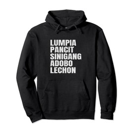 Filipino Food Lumpia Pancit Sinigang Adobo Lechon Pullover Hoodie