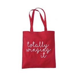 Totally Winging It - Tote Shopping Bag - Funny Slogan Life One size red