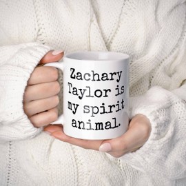 Westwood Tees Zachary Taylor Is My Spirit Animal Gift Mug. 11 oz.
