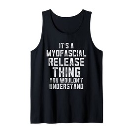 Massage Therapy Physical Therapy Month Myofascial Release Tank Top
