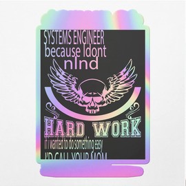 Holographic Decal Stickers of I Am A Systems Engineer Premium Waterproof Vinyl Decal Stickers for Laptop Phone Accessory Helmet Car Window Mug Tuber Cup Door Wall Decoration NVCVER3g24761HO