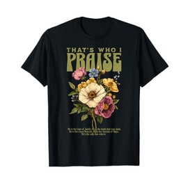 Brandon That's Who I Praise Jesus Christian Lake Merch T-Shirt