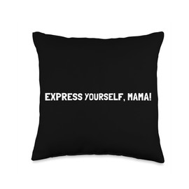 Express Yourself Mama - Breast Pump Quotes Throw Pillow