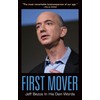 First Mover: Jeff Bezos In His Own Words