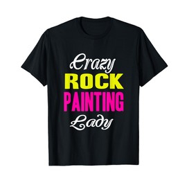 Crazy Rock Painting Lady T-Shirt