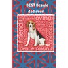 BEST Beagle Dad ever: 6" x 9", 150 pages lined