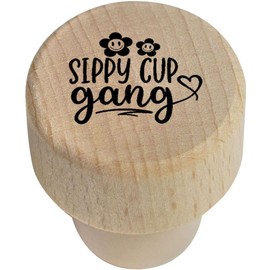 19mm 'Sippy Cup Gang Baby Child Toddler Funny Quote' Wooden Bottle Stopper/Cork (BS00030915)