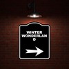 WINTER WONDERLAND Black Sign Arrow Right Aluminum Composite Sign 8.5