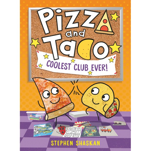 Pizza and Taco: Coolest Club Ever!: (A Graphic Novel)